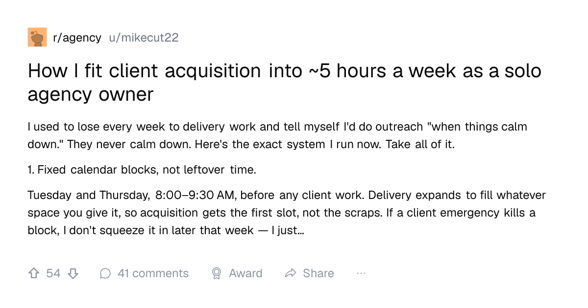 Screenshot of a post in r/agency titled "How I fit client acquisition into ~5 hours a week as a solo agency owner" with 54 upvotes