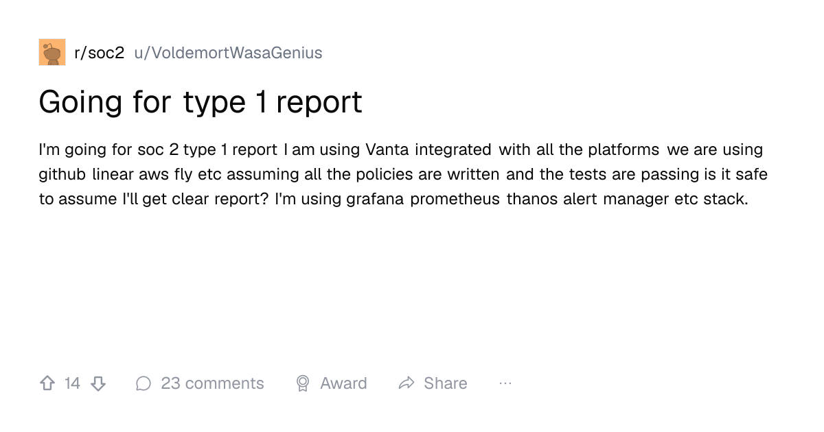 Screenshot of a post in r/soc2 titled "Going for type 1 report" with 14 upvotes