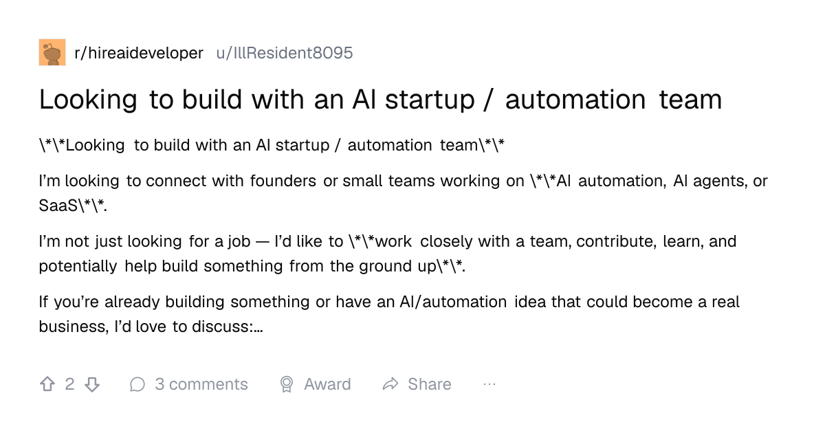 Screenshot of a post in r/hireaideveloper titled "Looking to build with an AI startup / automation team" with 2 upvotes