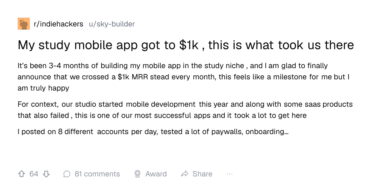 Screenshot of a post in r/indiehackers titled "My study mobile app got to $1k , this is what took us there" with 64 upvotes