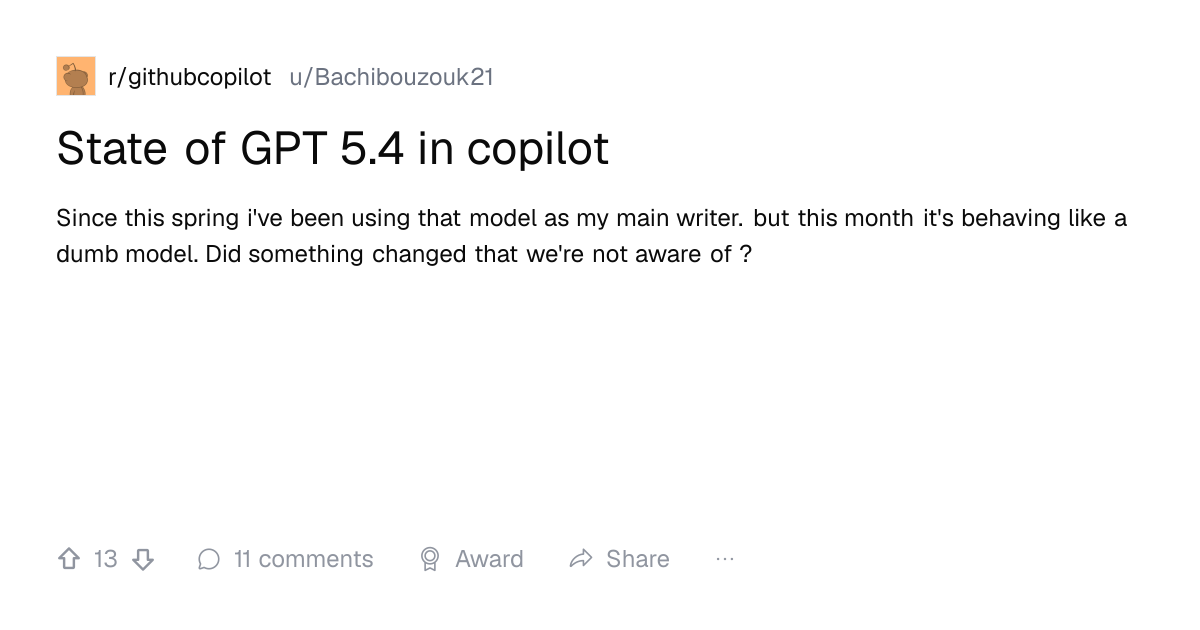 Screenshot of a post in r/githubcopilot titled "State of GPT 5.4 in copilot" with 13 upvotes