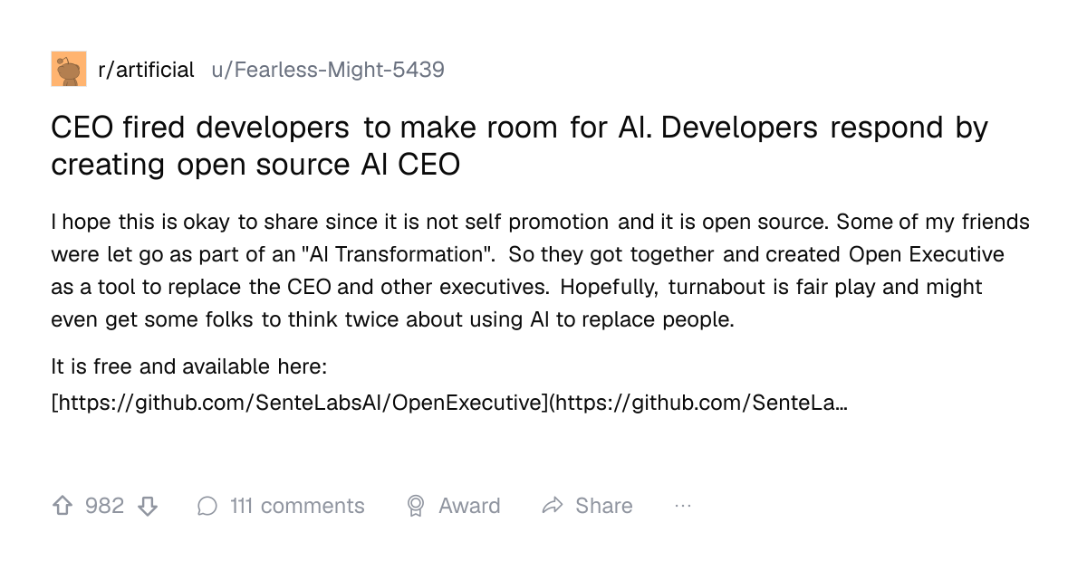 Screenshot of a post in r/artificial titled "CEO fired developers to make room for AI. Developers respond by creating open source AI CEO" with 982 upvotes