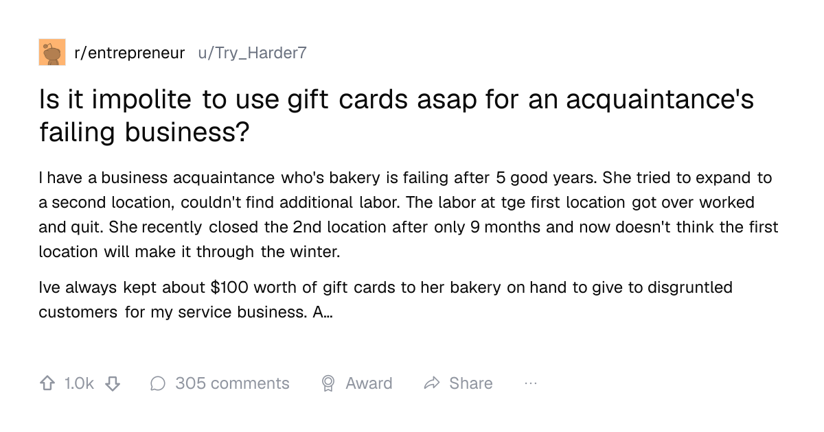 Screenshot of a post in r/entrepreneur titled "Is it impolite to use gift cards asap for an acquaintance's failing business?" with 1.0k upvotes