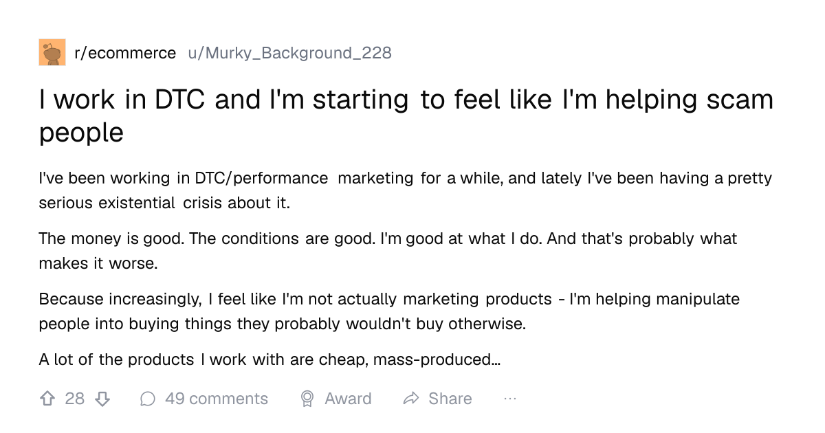 Screenshot of a post in r/ecommerce titled "I work in DTC and I'm starting to feel like I'm helping scam people" with 28 upvotes
