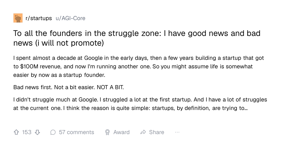 Screenshot of a post in r/startups titled "To all the founders in the struggle zone: I have good news and bad news (i will not promote)" with 153 upvotes