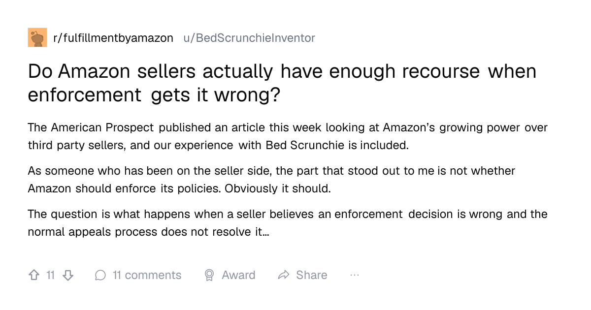 Screenshot of a post in r/fulfillmentbyamazon titled "Do Amazon sellers actually have enough recourse when enforcement gets it wrong?" with 11 upvotes
