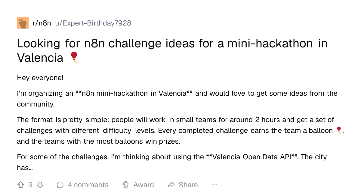 Screenshot of a post in r/n8n titled "Looking for n8n challenge ideas for a mini-hackathon in Valencia 🎈" with 9 upvotes