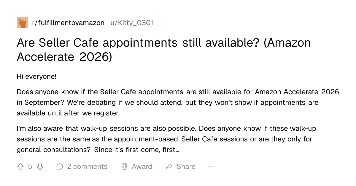 Screenshot of a post in r/fulfillmentbyamazon titled "Are Seller Cafe appointments still available? (Amazon Accelerate 2026)" with 5 upvotes