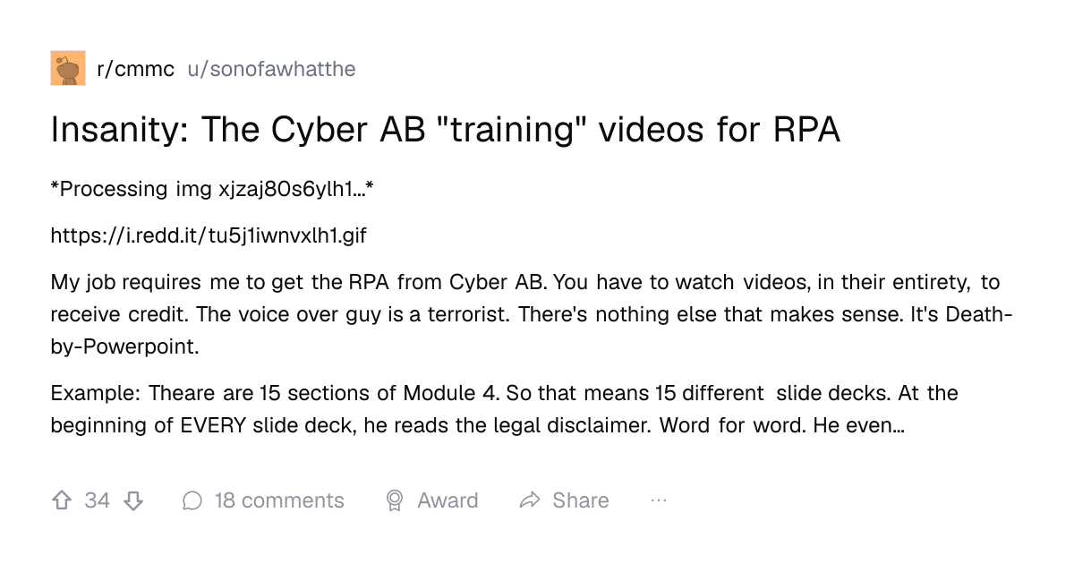Screenshot of a post in r/cmmc titled "Insanity: The Cyber AB "training" videos for RPA" with 34 upvotes