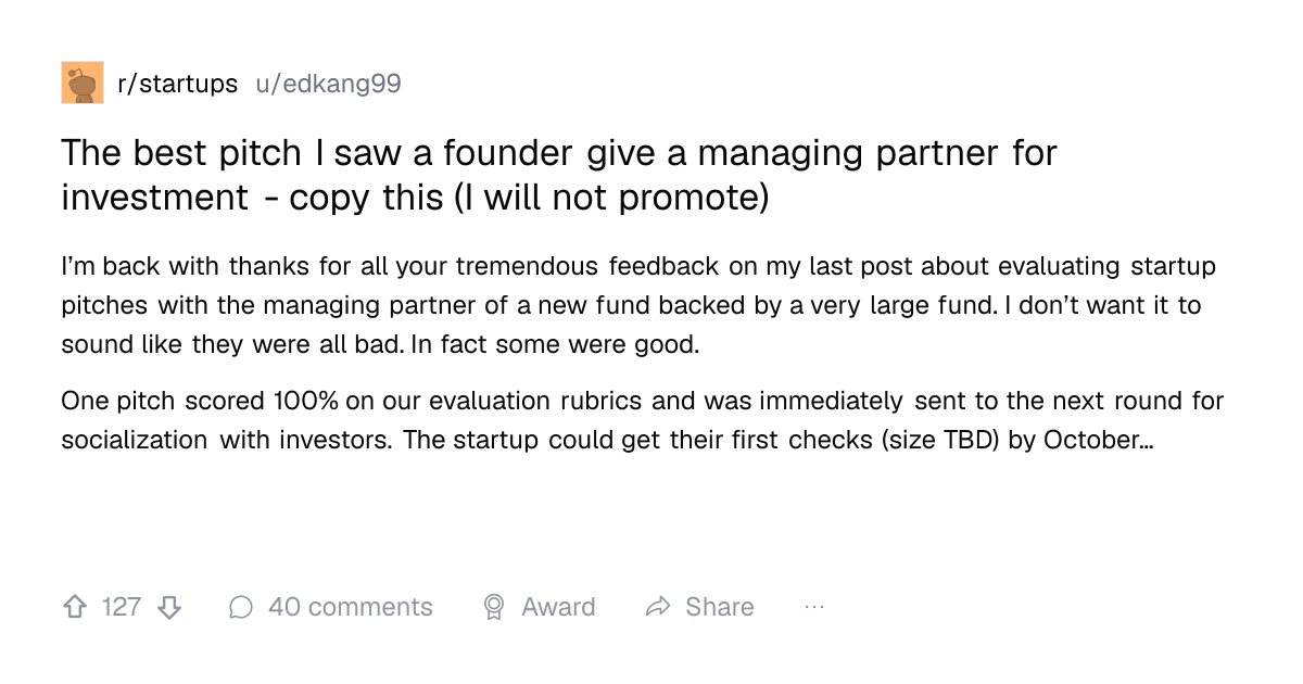 Screenshot of a post in r/startups titled "The best pitch I saw a founder give a managing partner for investment - copy this (I will not promote)" with 127 upvotes