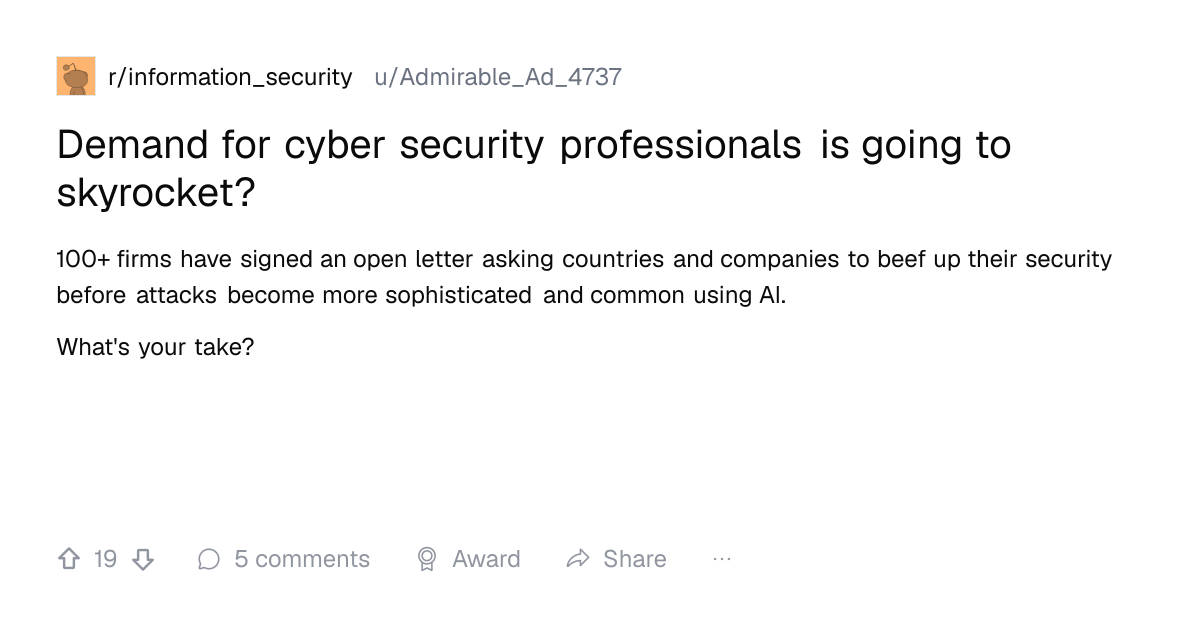 Screenshot of a post in r/information_security titled "Demand for cyber security professionals is going to skyrocket?" with 19 upvotes