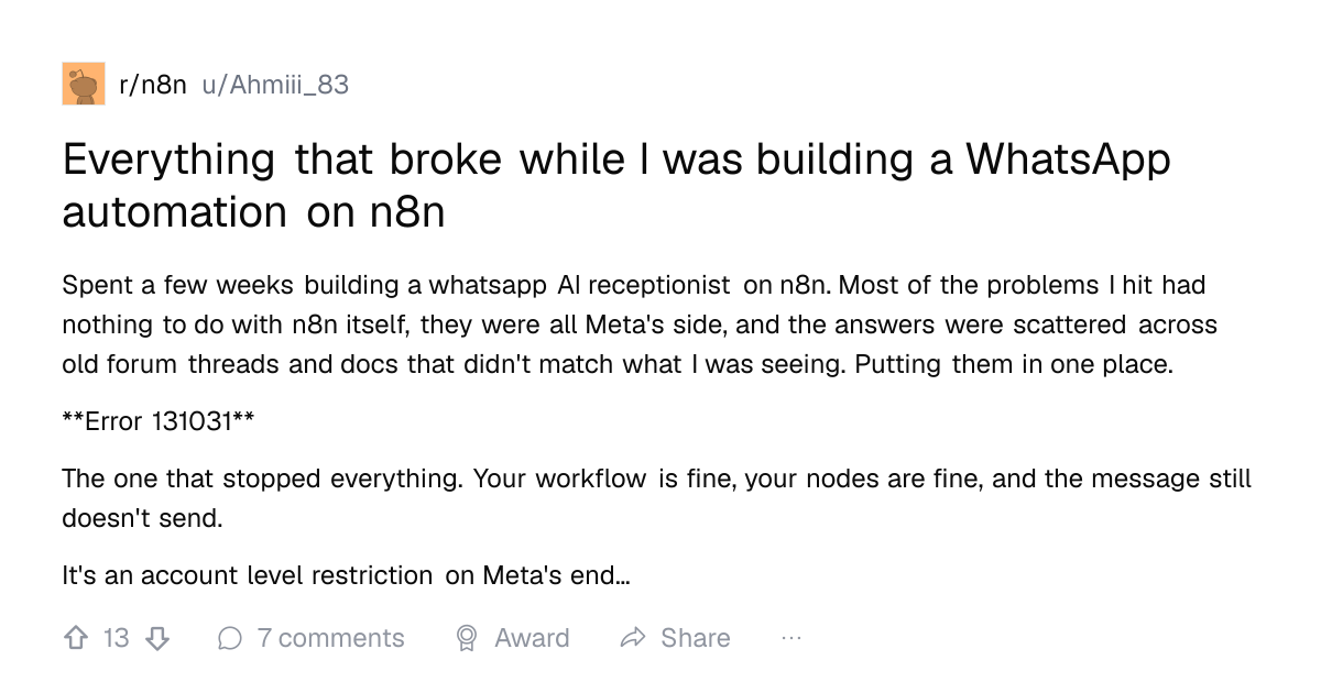 Screenshot of a post in r/n8n titled "Everything that broke while I was building a WhatsApp automation on n8n" with 13 upvotes