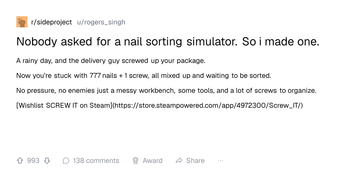 Screenshot of a post in r/sideproject titled "Nobody asked for a nail sorting simulator. So i made one." with 993 upvotes