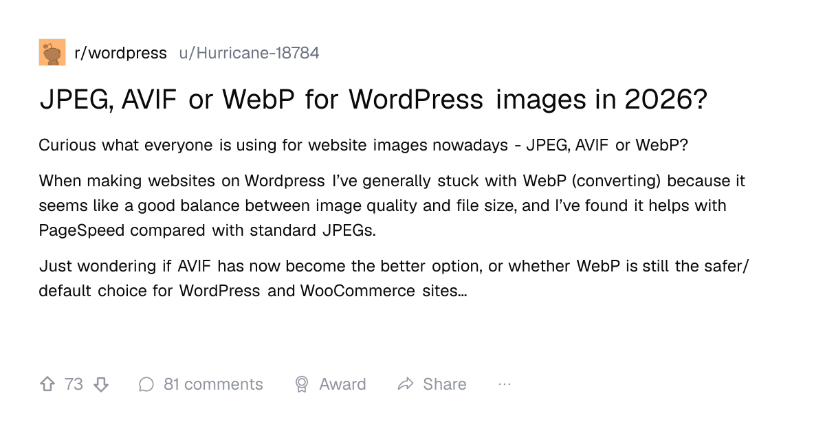 Screenshot of a post in r/wordpress titled "JPEG, AVIF or WebP for WordPress images in 2026?" with 73 upvotes