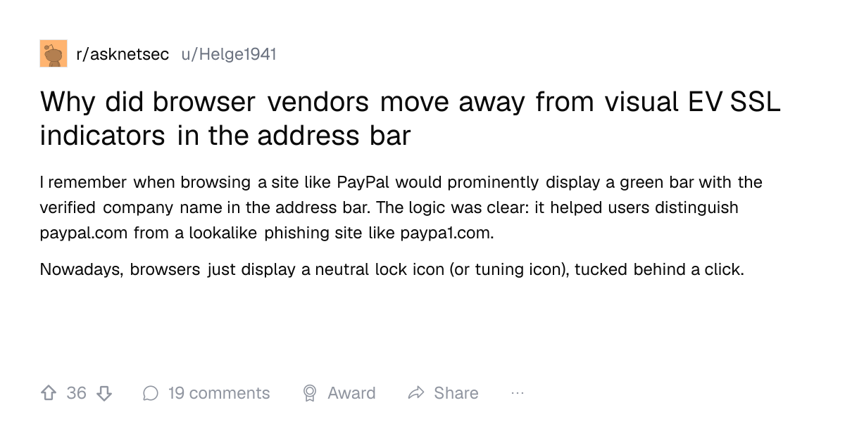 Screenshot of a post in r/asknetsec titled "Why did browser vendors move away from visual EV SSL indicators in the address bar" with 36 upvotes