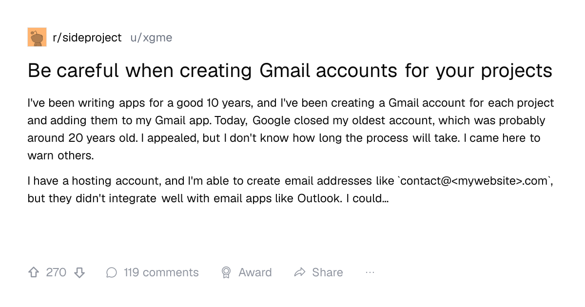 Screenshot of a post in r/sideproject titled "Be careful when creating Gmail accounts for your projects" with 270 upvotes