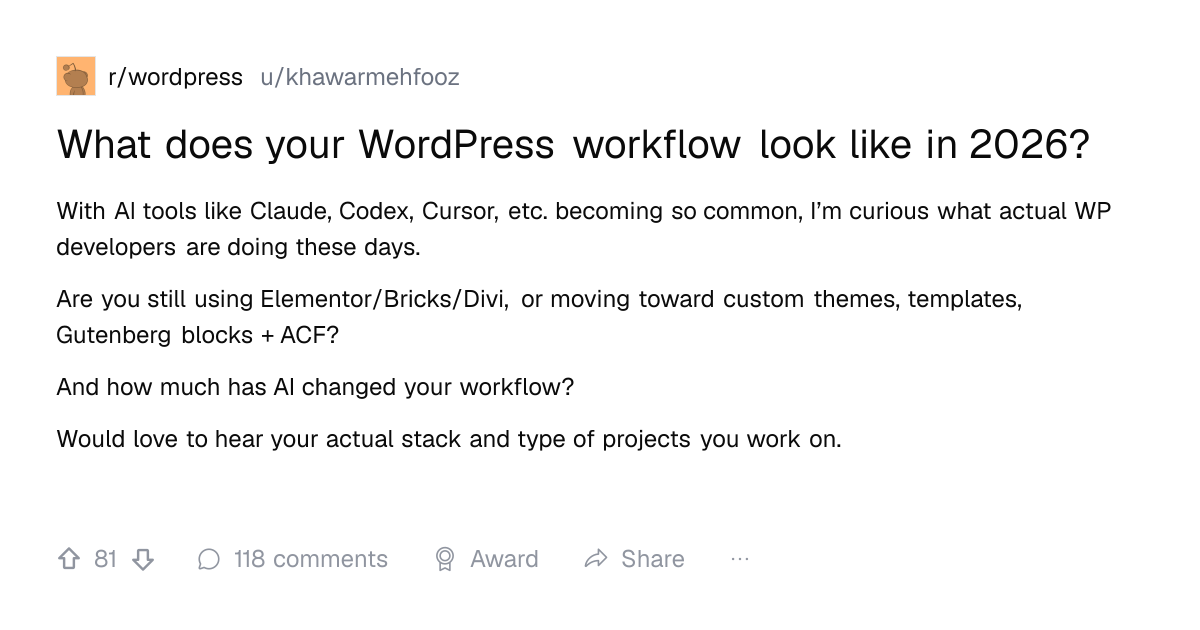 Screenshot of a post in r/wordpress titled "What does your WordPress workflow look like in 2026?" with 81 upvotes