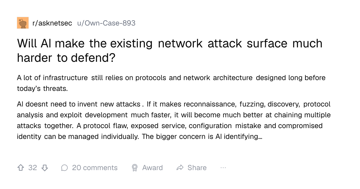 Screenshot of a post in r/asknetsec titled "Will AI make the existing network attack surface much harder to defend?" with 32 upvotes