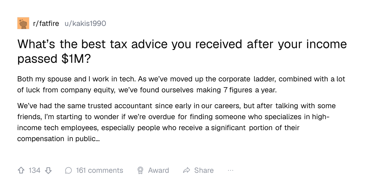 Screenshot of a post in r/fatfire titled "What’s the best tax advice you received after your income passed $1M?" with 134 upvotes