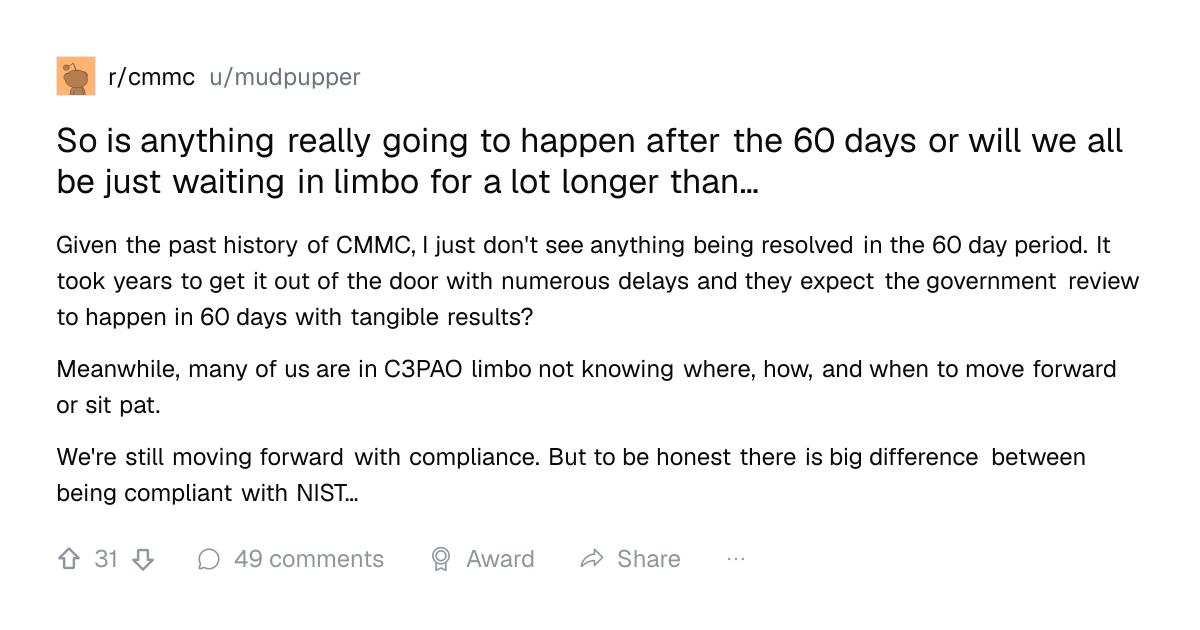 Screenshot of a post in r/cmmc titled "So is anything really going to happen after the 60 days or will we all be just waiting in limbo for a lot longer than…" with 31 upvotes