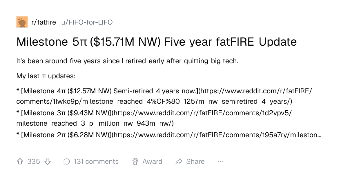 Screenshot of a post in r/fatfire titled "Milestone 5π ($15.71M NW) Five year fatFIRE Update" with 335 upvotes