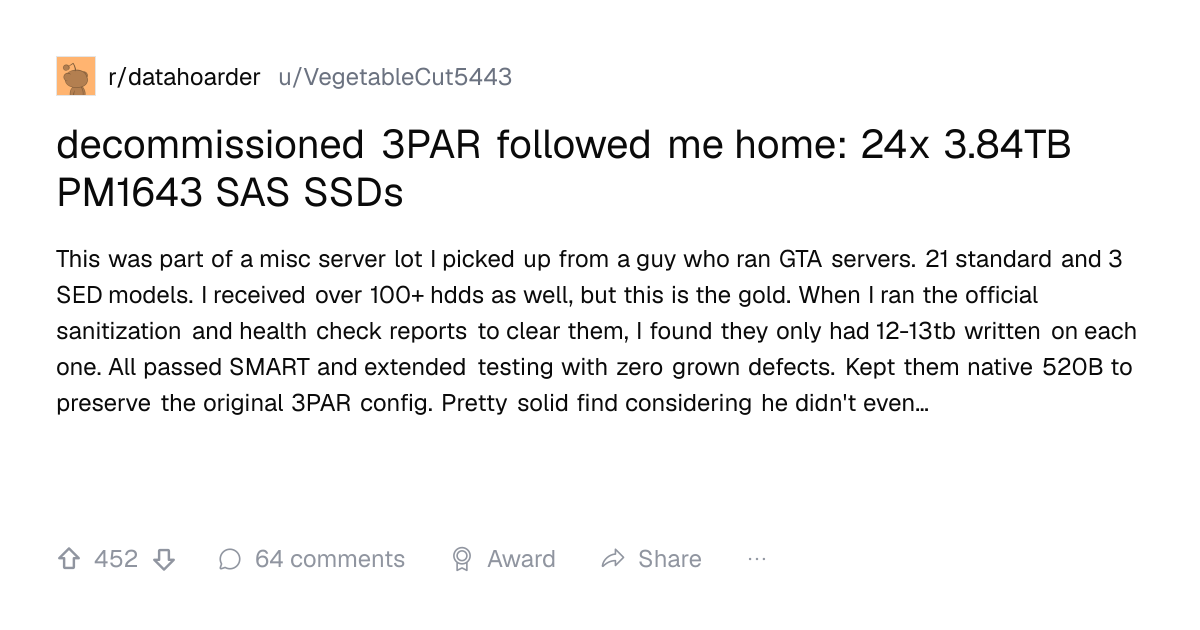 Screenshot of a post in r/datahoarder titled "decommissioned 3PAR followed me home: 24x 3.84TB PM1643 SAS SSDs" with 452 upvotes