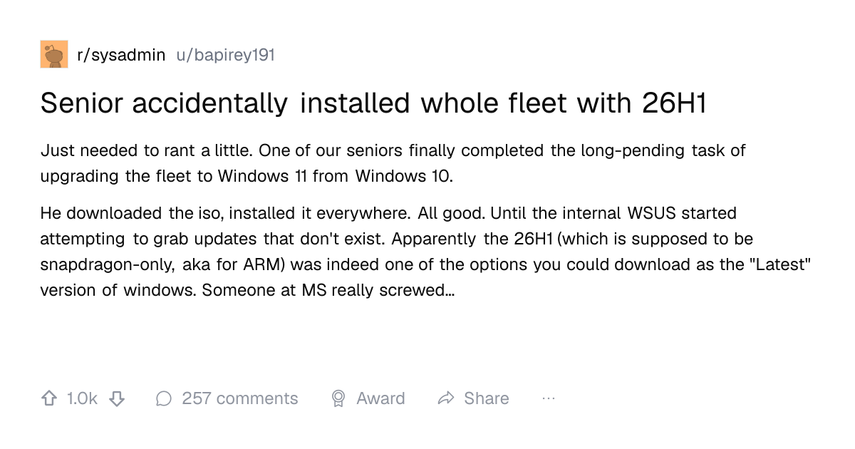 Screenshot of a post in r/sysadmin titled "Senior accidentally installed whole fleet with 26H1" with 1.0k upvotes