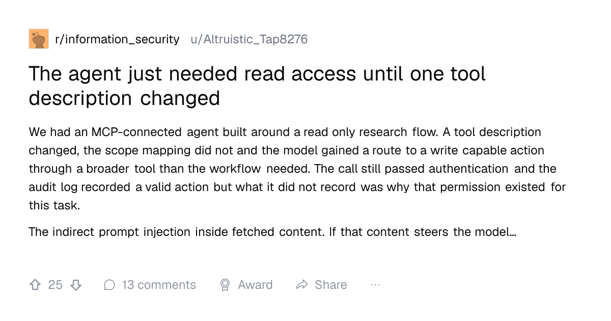 Screenshot of a post in r/information_security titled "The agent just needed read access until one tool description changed" with 25 upvotes