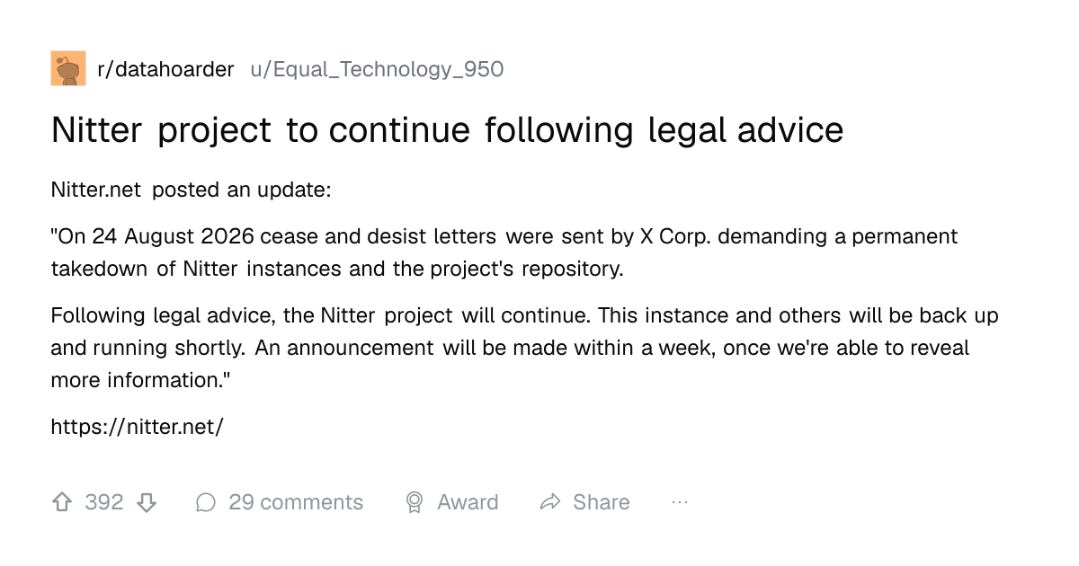 Screenshot of a post in r/datahoarder titled "Nitter project to continue following legal advice" with 392 upvotes