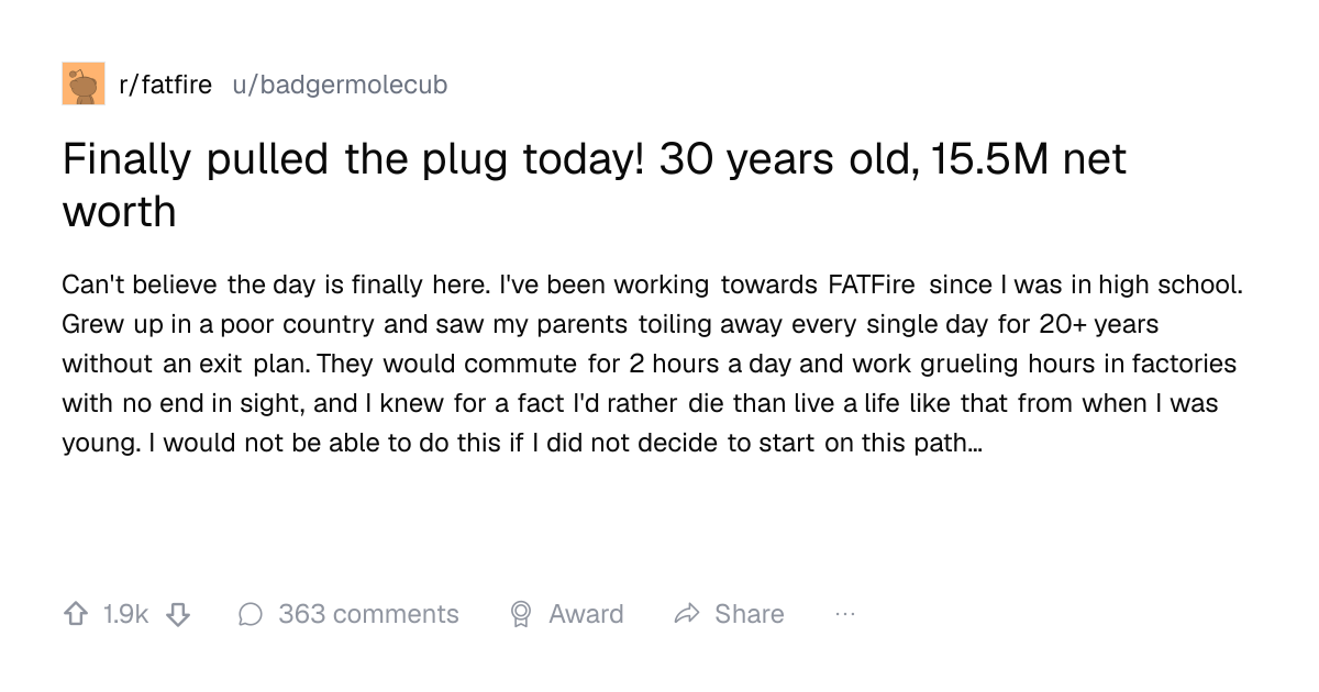 Screenshot of a post in r/fatfire titled "Finally pulled the plug today! 30 years old, 15.5M net worth" with 1.9k upvotes