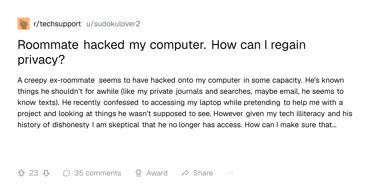 Screenshot of a post in r/techsupport titled "Roommate hacked my computer. How can I regain privacy?" with 23 upvotes