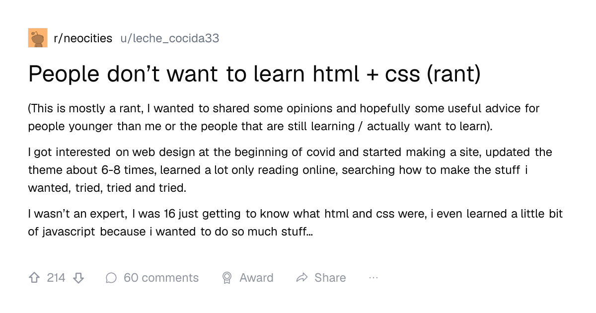 Screenshot of a post in r/neocities titled "People don’t want to learn html + css (rant)" with 214 upvotes