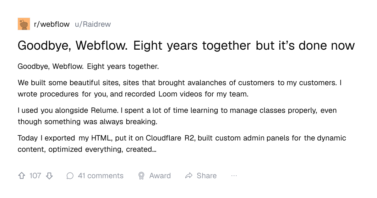 Screenshot of a post in r/webflow titled "Goodbye, Webflow. Eight years together but it’s done now" with 107 upvotes