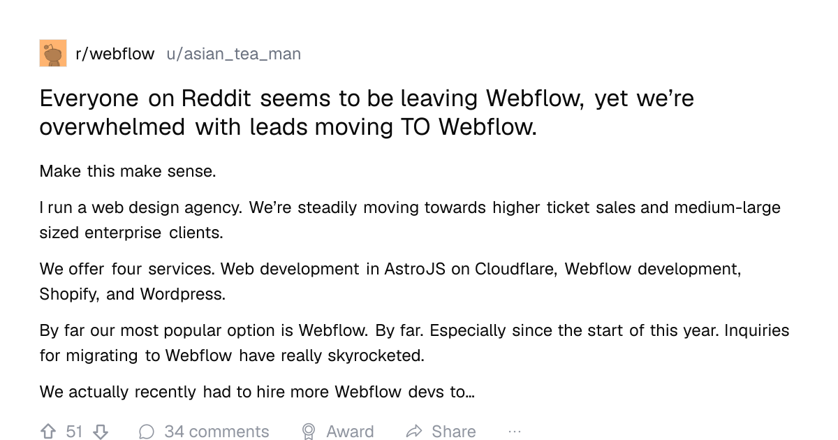 Screenshot of a post in r/webflow titled "Everyone on Reddit seems to be leaving Webflow, yet we’re overwhelmed with leads moving TO Webflow." with 51 upvotes