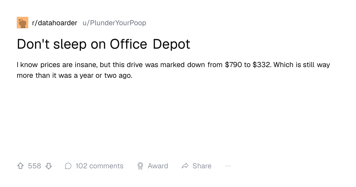Screenshot of a post in r/datahoarder titled "Don't sleep on Office Depot" with 558 upvotes