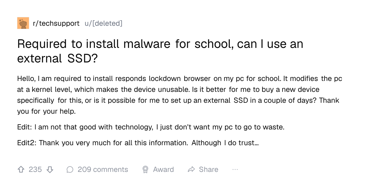 Screenshot of a post in r/techsupport titled "Required to install malware for school, can I use an external SSD?" with 235 upvotes