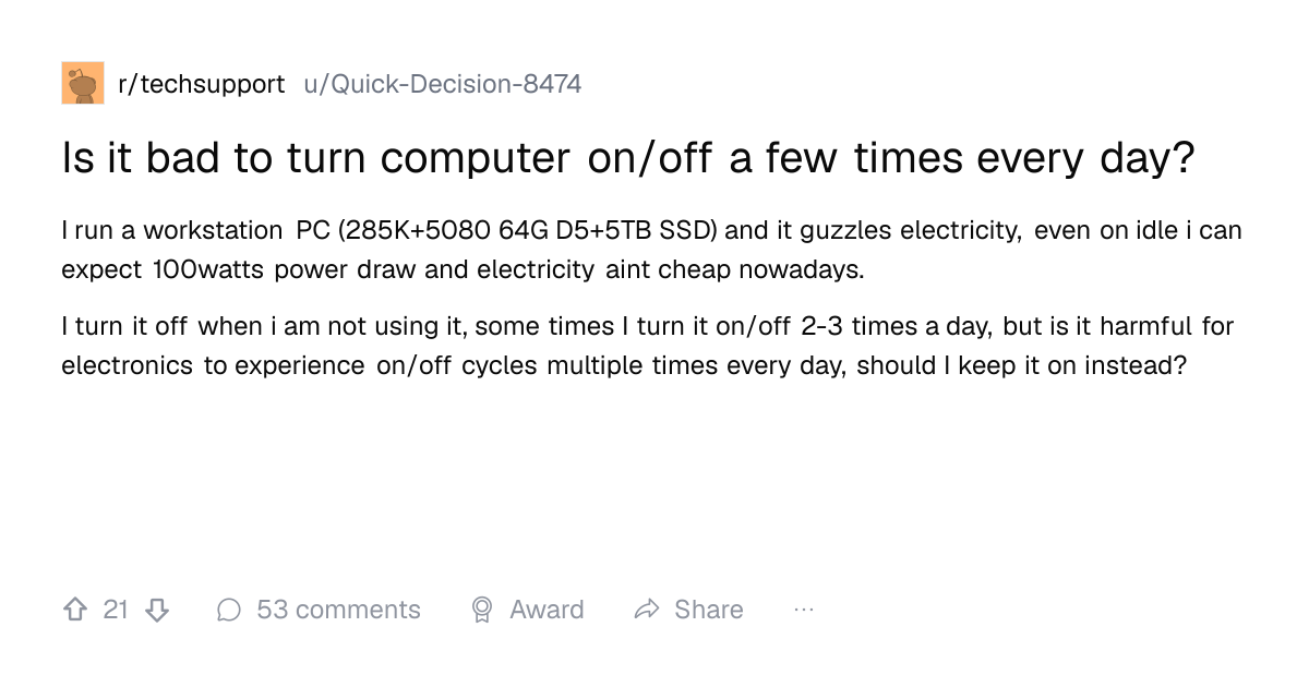Screenshot of a post in r/techsupport titled "Is it bad to turn computer on/off a few times every day?" with 21 upvotes